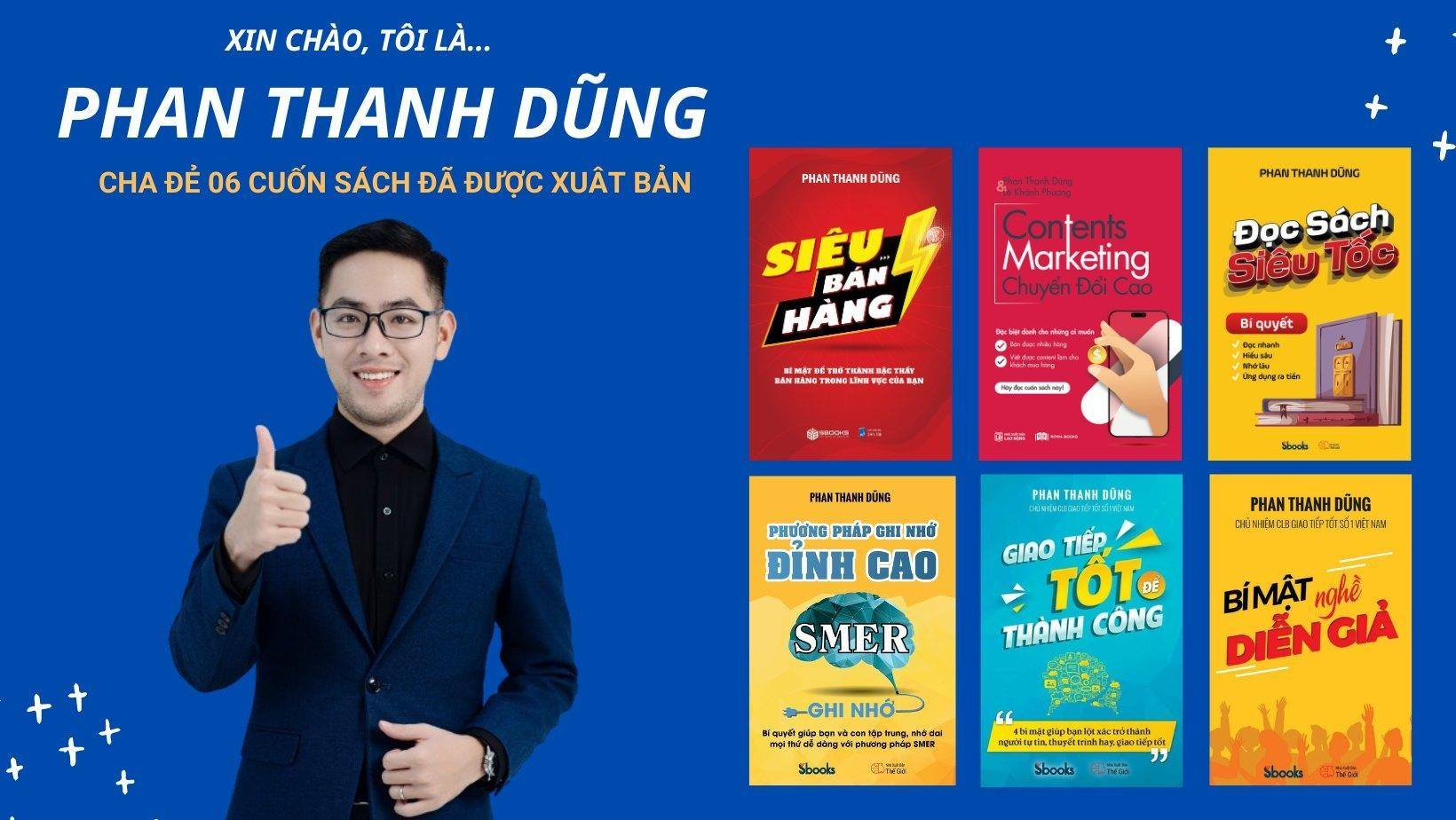 Phan Thanh Dũng — Cha đẻ 06 cuốn sách đã xuất bản