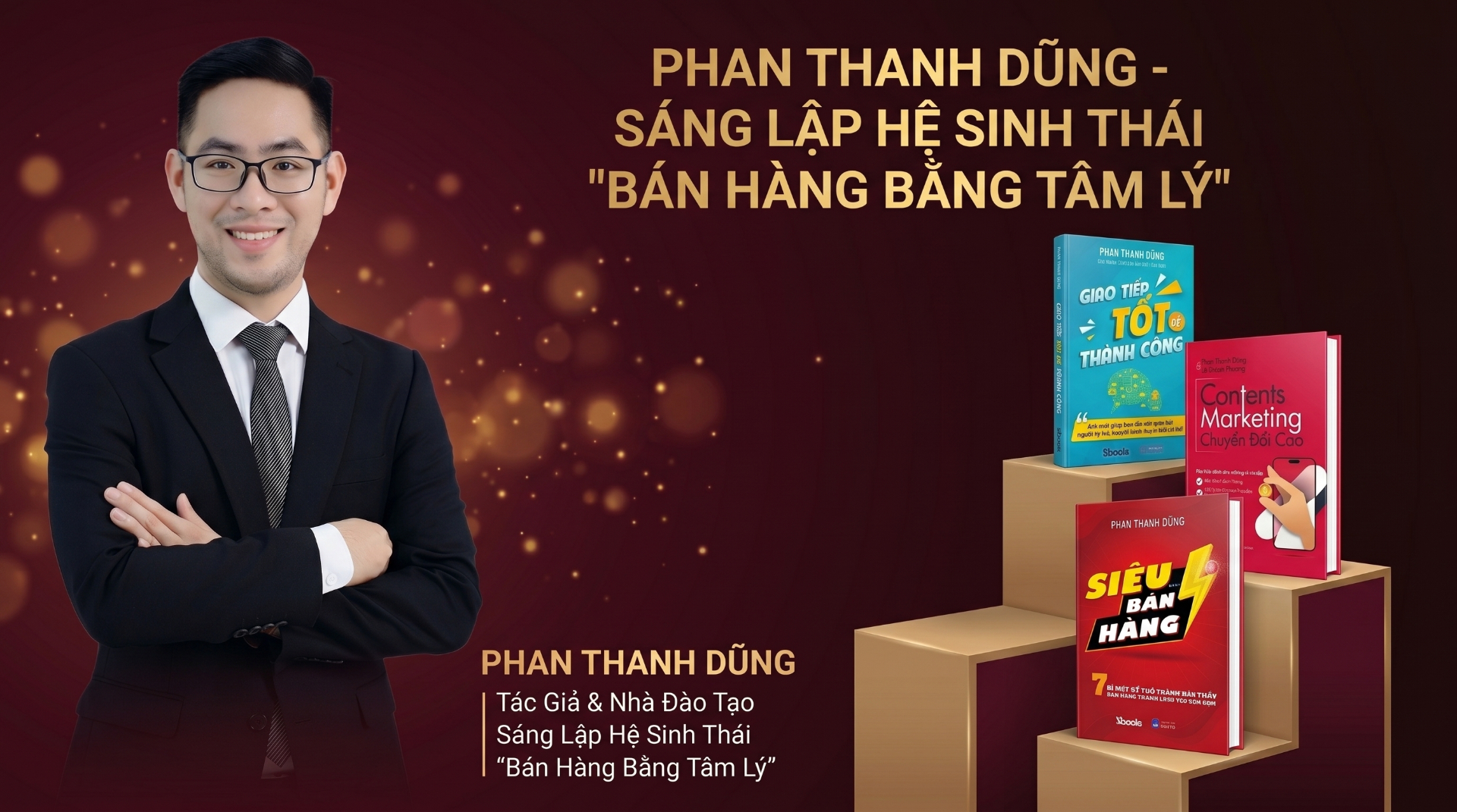Phan Thanh Dũng - Sáng lập hệ sinh thái Bán Hàng Bằng Tâm Lý